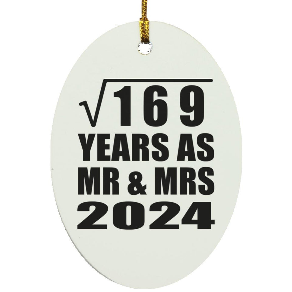 13th Anniversary Square Root of 169 Years As Mr & Mrs 2024 - Oval Ornament