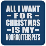 All I Want For Christmas Is My Norrbottenspets - Coaster