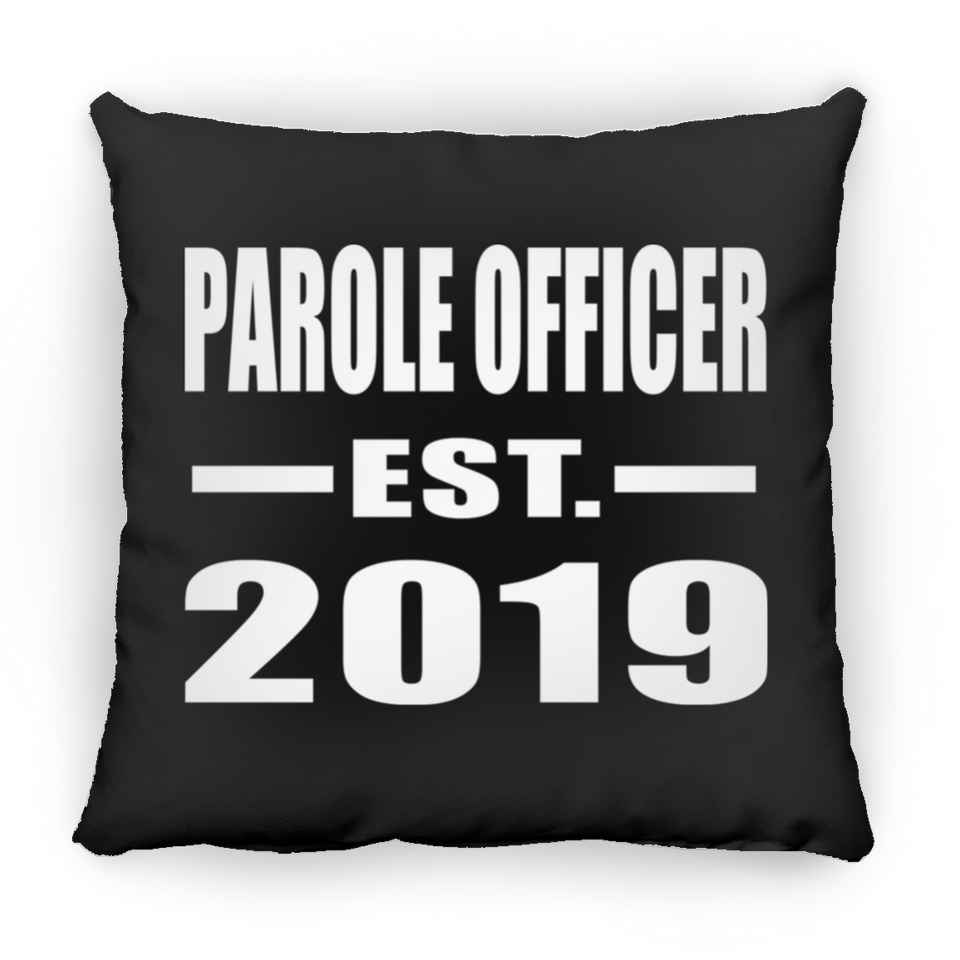 Parole Officer Established EST. 2019 - Throw Pillow Black