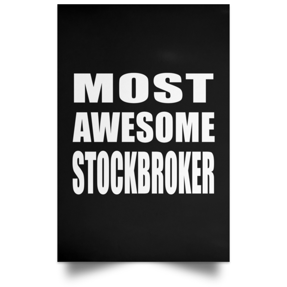 Most Awesome Stockbroker - Poster Portrait