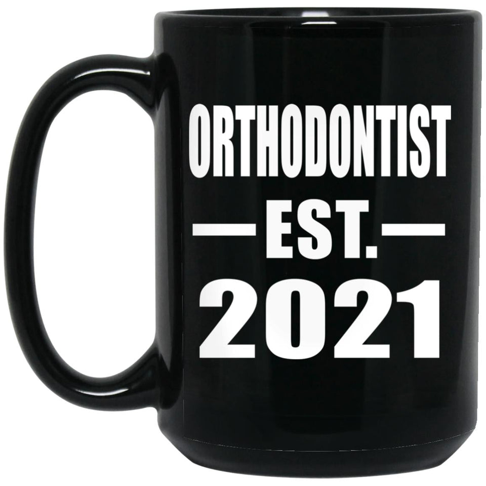 Orthodontist Established EST. 2021 - 15oz Coffee Mug Black