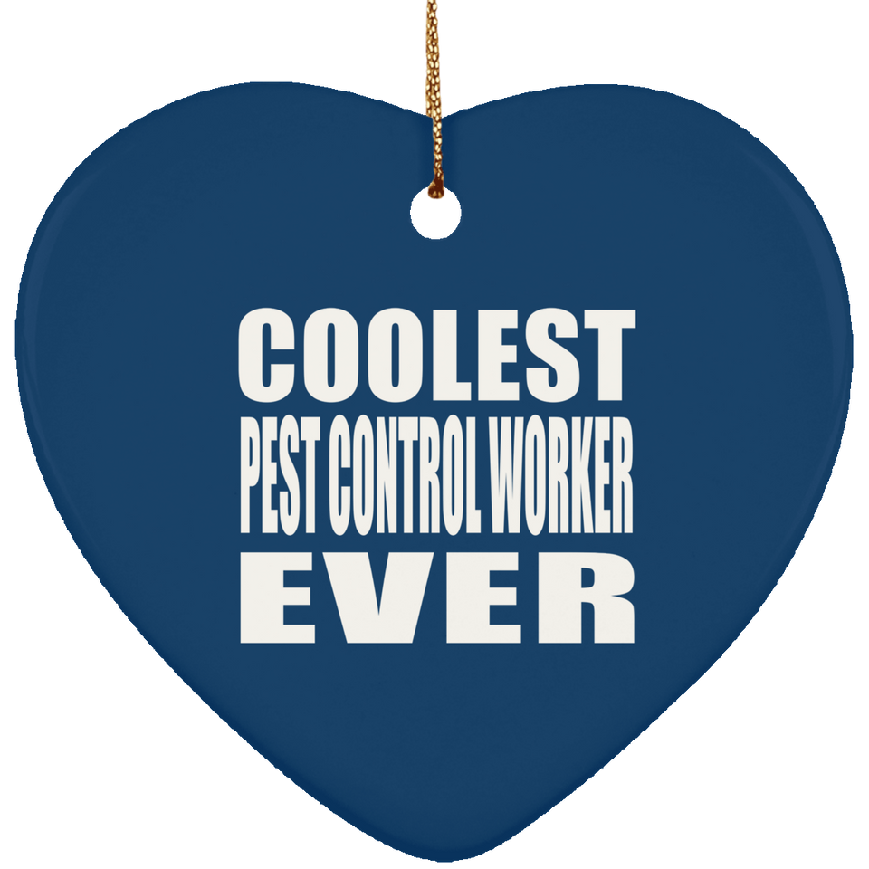 Coolest Pest Control Worker Ever - Heart Ornament