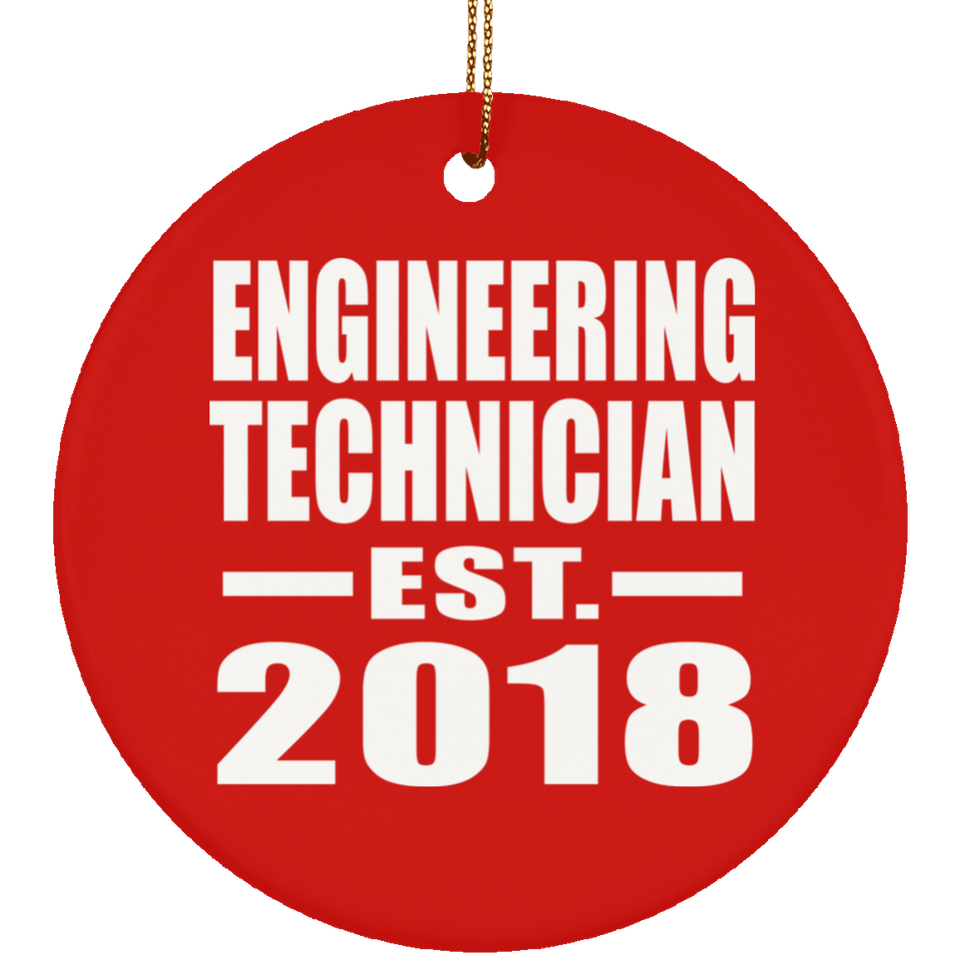 Engineering Technician Established EST. 2018 - Circle Ornament
