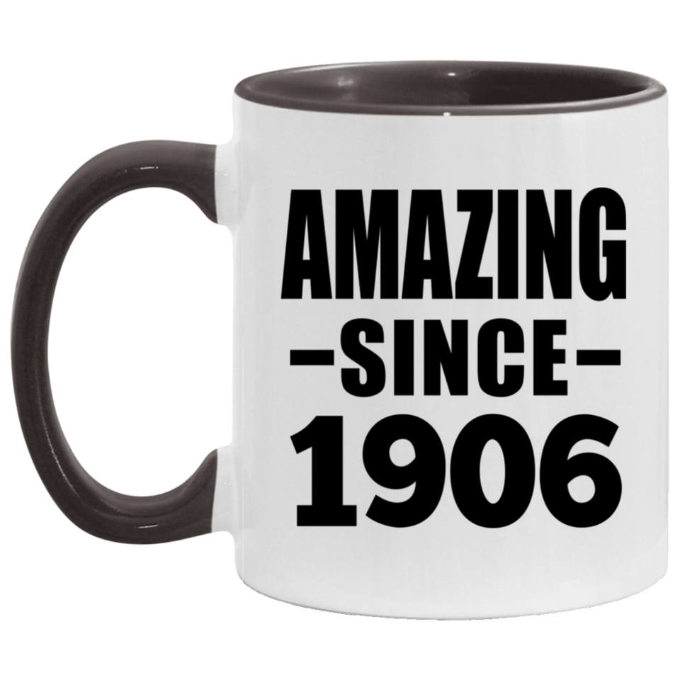 118th Birthday Amazing Since 1906 - 11oz Accent Mug Black