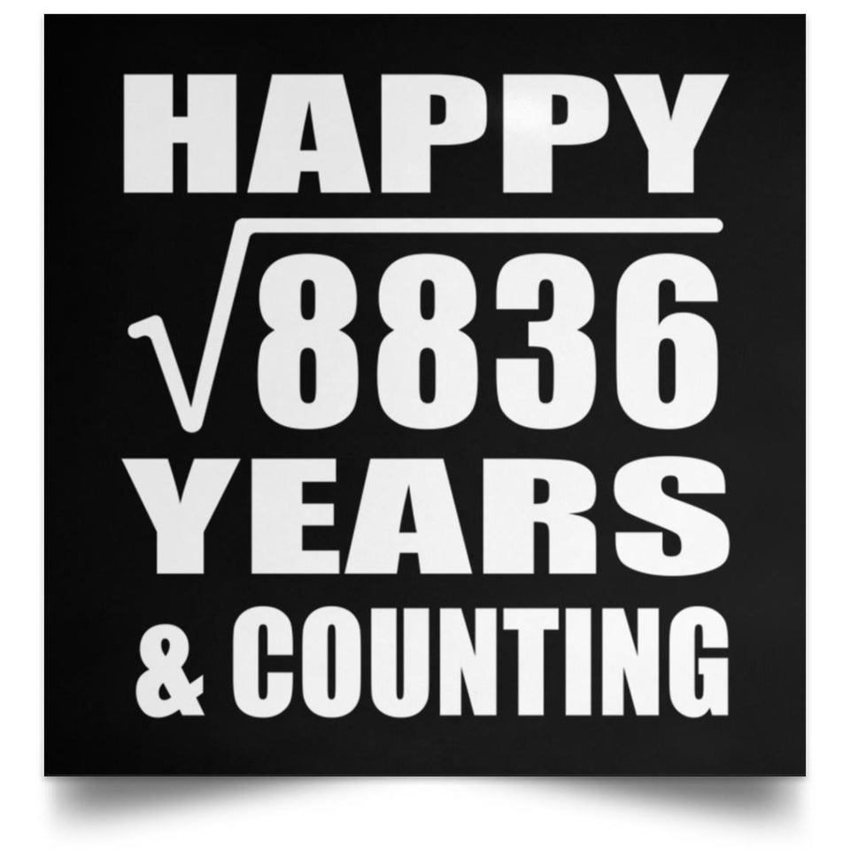 Happy 94th Anniversary Square Root of 8836 Years & Counting - Poster Square