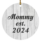 Mommy Established Est. 2024 - Circle Ornament F