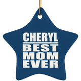 Cheryl Best Mom Ever - Star Ornament