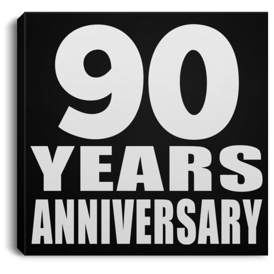 90th Anniversary 90 Years Anniversary - Canvas Square
