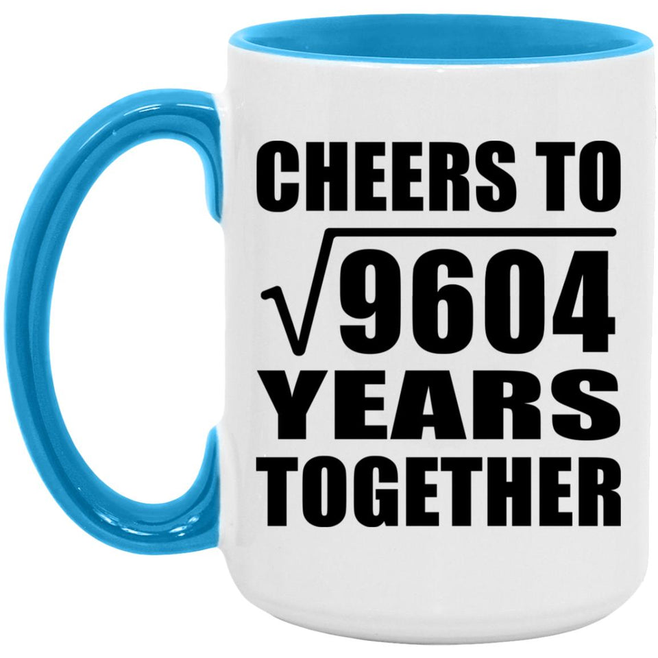 98th Anniversary Cheers To Square Root of 9604 Years Together - 15oz Accent Mug Blue