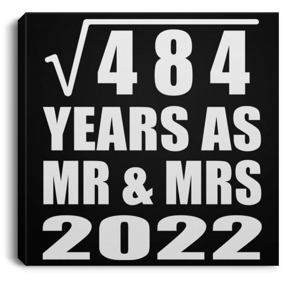 22nd Anniversary Square Root of 484 Years As Mr & Mrs 2022 - Canvas Square