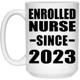 Enrolled Nurse Since 2023 - 15oz Coffee Mug