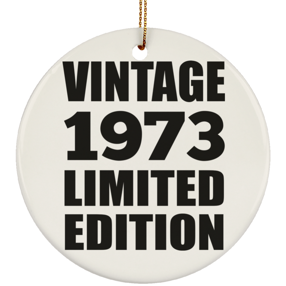 51st Birthday Vintage 1973 Limited Edition - Circle Ornament