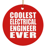 Coolest Electrical Engineer Ever - Circle Ornament