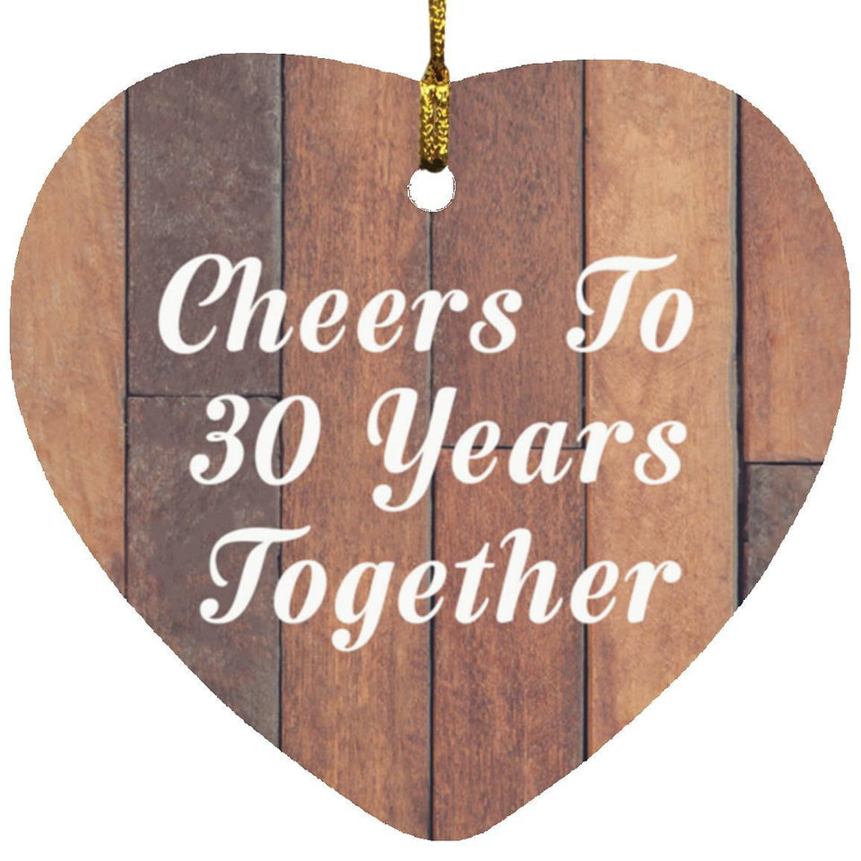 30th Anniversary Cheers To 30 Years Together - Heart Ornament E