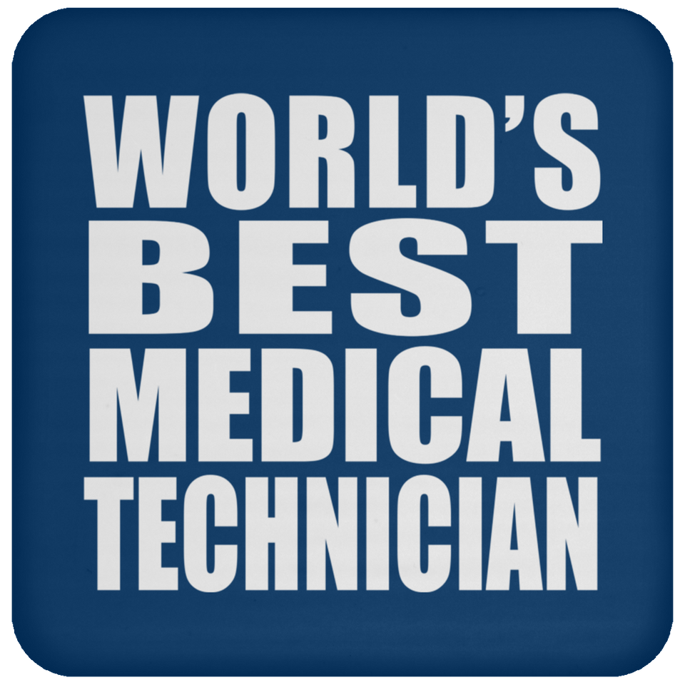 World's Best Medical Technician - Drink Coaster