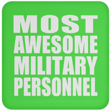 Most Awesome Military Personnel - Drink Coaster