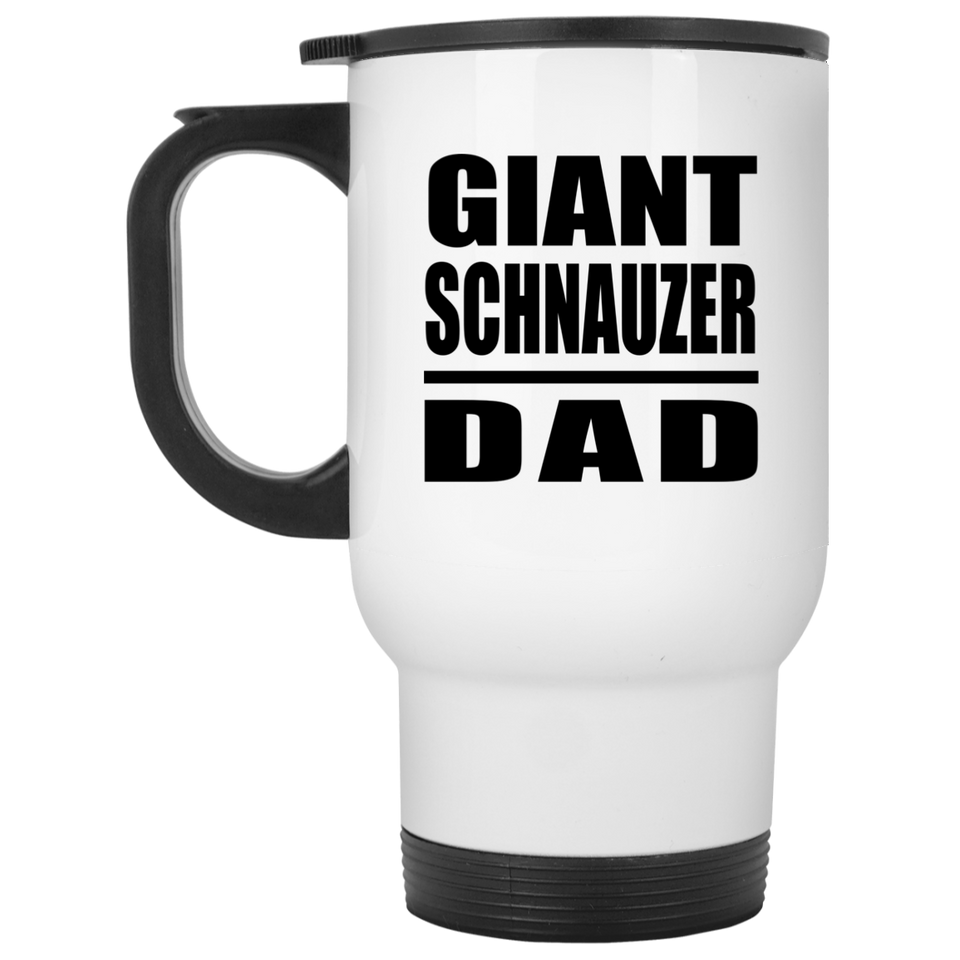 Giant Schnauzer Dad - White Travel Mug