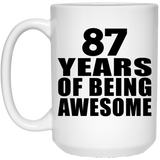 87th Birthday 87 Years Of Being Awesome - 15 Oz Coffee Mug
