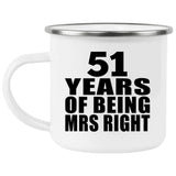51st Anniversary 51 Years Of Being Mrs Right - 12oz Camping Mug