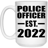 Police Officer Established EST. 2022 - 15oz Coffee Mug