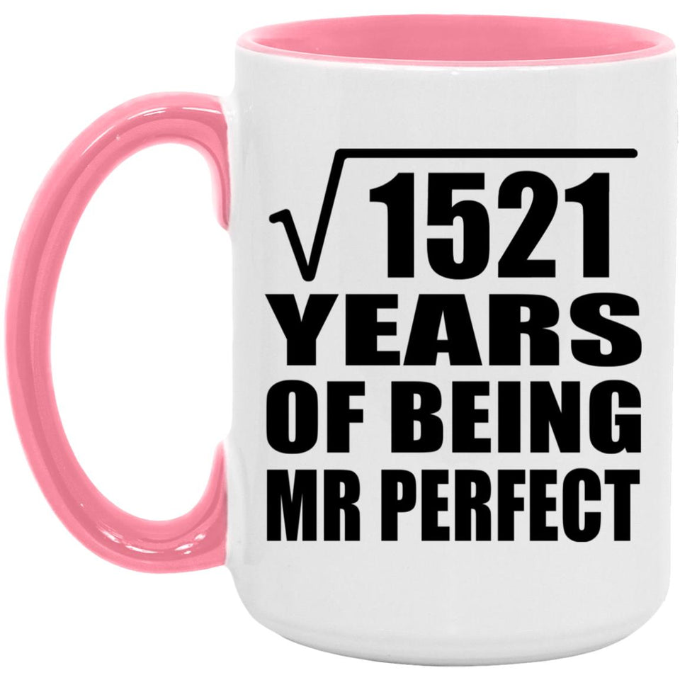 39th Anniversary Square Root of 1521 Years of Mr Perfect - 15oz Accent Mug Pink