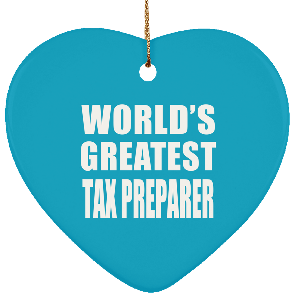 World's Greatest Tax Preparer - Heart Ornament