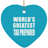 World's Greatest Tax Preparer - Heart Ornament
