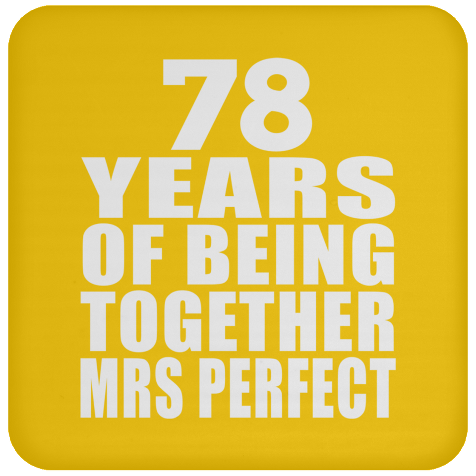 78th Anniversary 78 Years Of Being Mrs Perfect - Drink Coaster