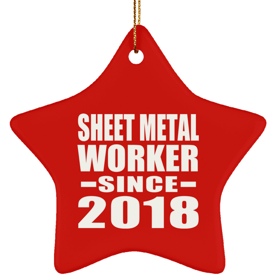 Sheet Metal Worker Since 2018 - Star Ornament
