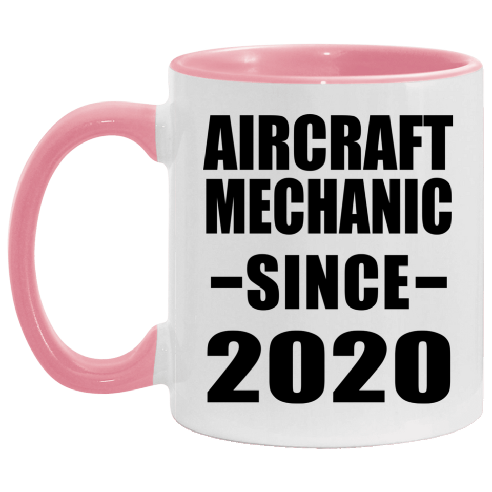 Aircraft Mechanic Since 2020 - 11oz Accent Mug Pink