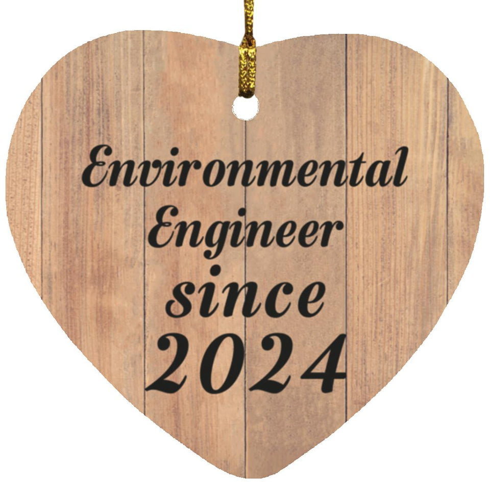 Environmental Engineer Since 2024 - Heart Ornament C