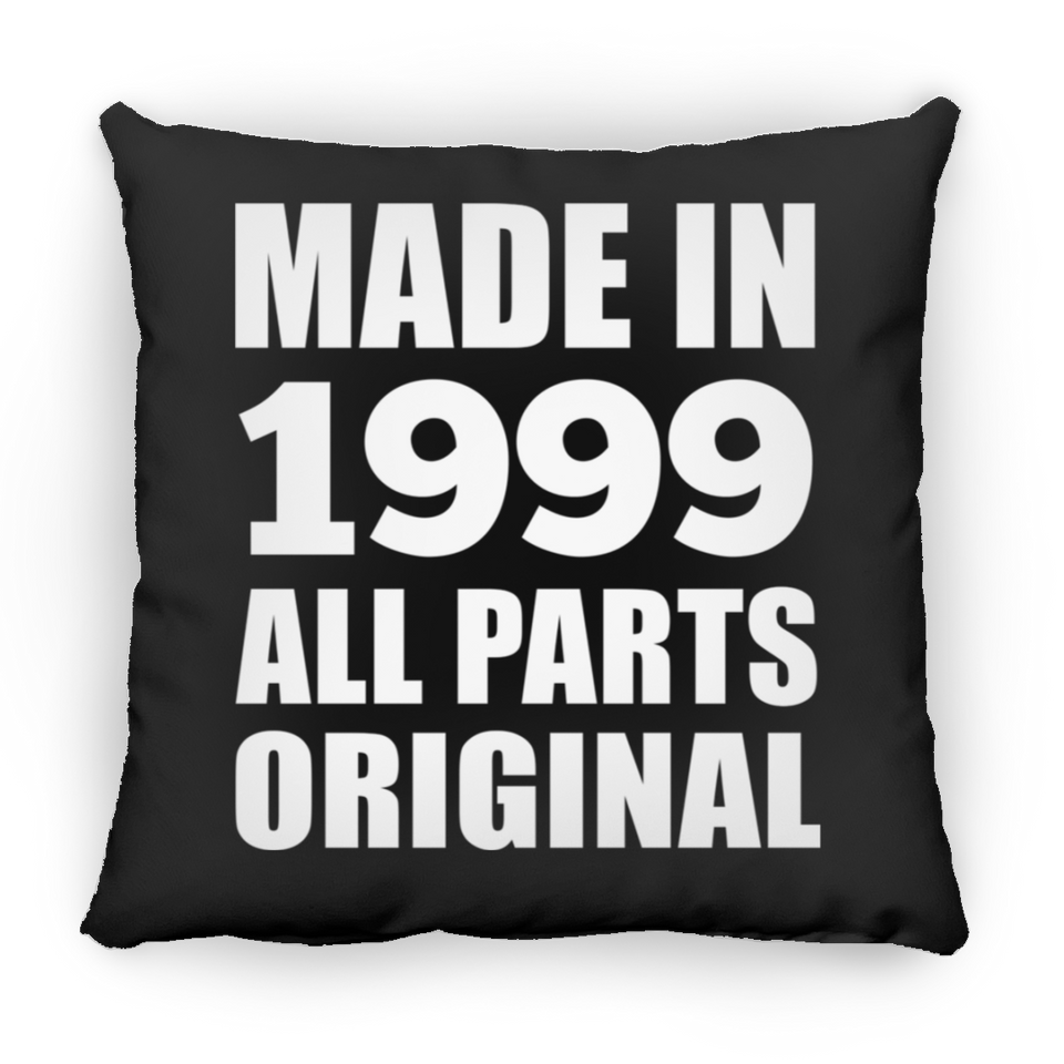25th Birthday Made in 1999 All Parts Original - Throw Pillow Black