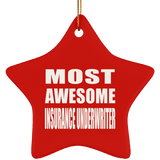 Most Awesome Insurance Underwriter - Star Ornament