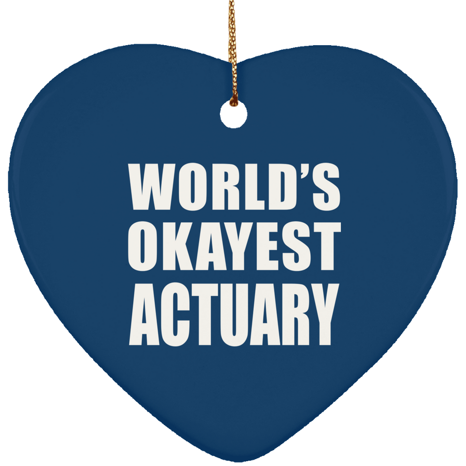 World's Okayest Actuary - Heart Ornament