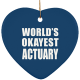 World's Okayest Actuary - Heart Ornament