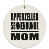 Appenzeller Sennenhunde Mom - Circle Ornament