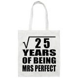 5th Anniversary Square Root of 25 Years of Mrs Perfect - Tote Bag White