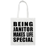 Being Janitor Makes Life Special - Tote Bag White