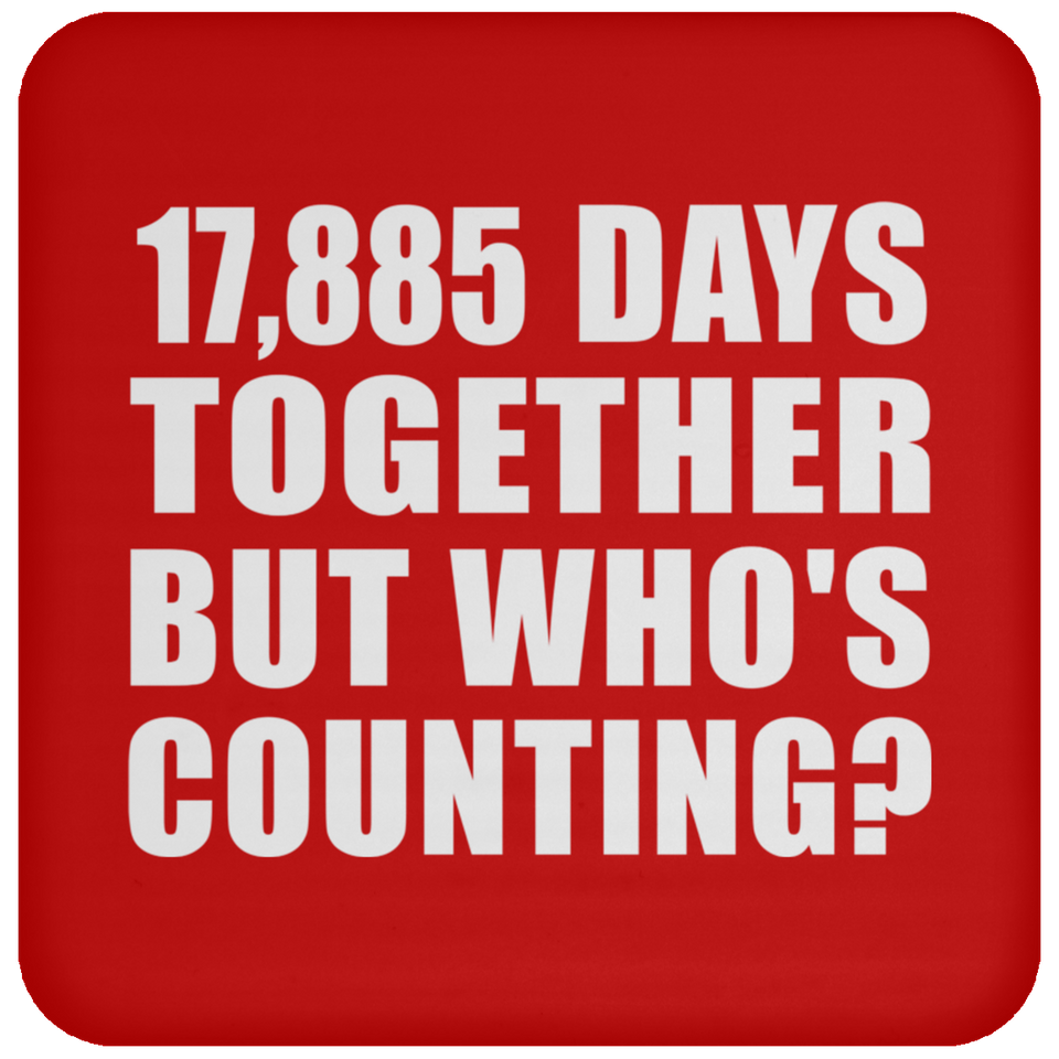49th Anniversary 17,885 Days Together But Who's Counting - Drink Coaster