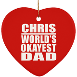 Chris World's Okayest Dad - Heart Ornament