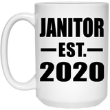 Janitor Established EST. 2020 - 15oz Coffee Mug