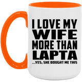 I Love My Wife More Than Lapta - 15oz Accent Mug Orange