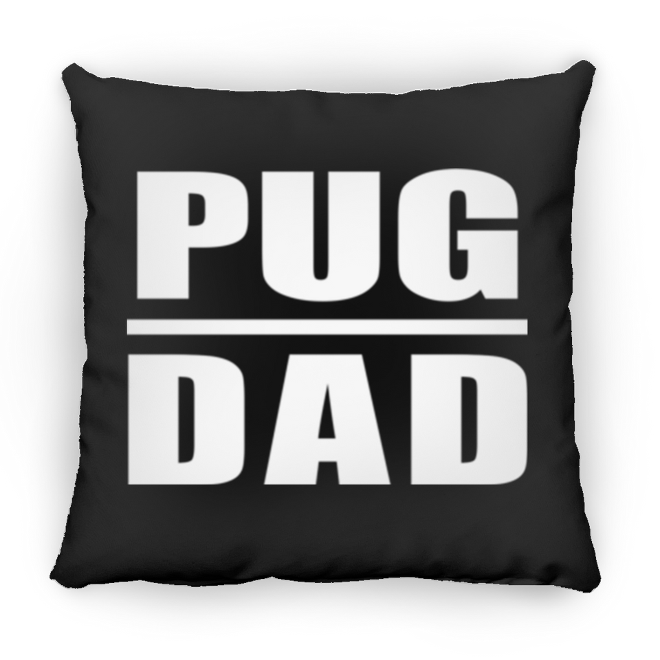 Pug Dad - Throw Pillow Black