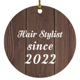Hair Stylist Since 2022 - Circle Ornament D