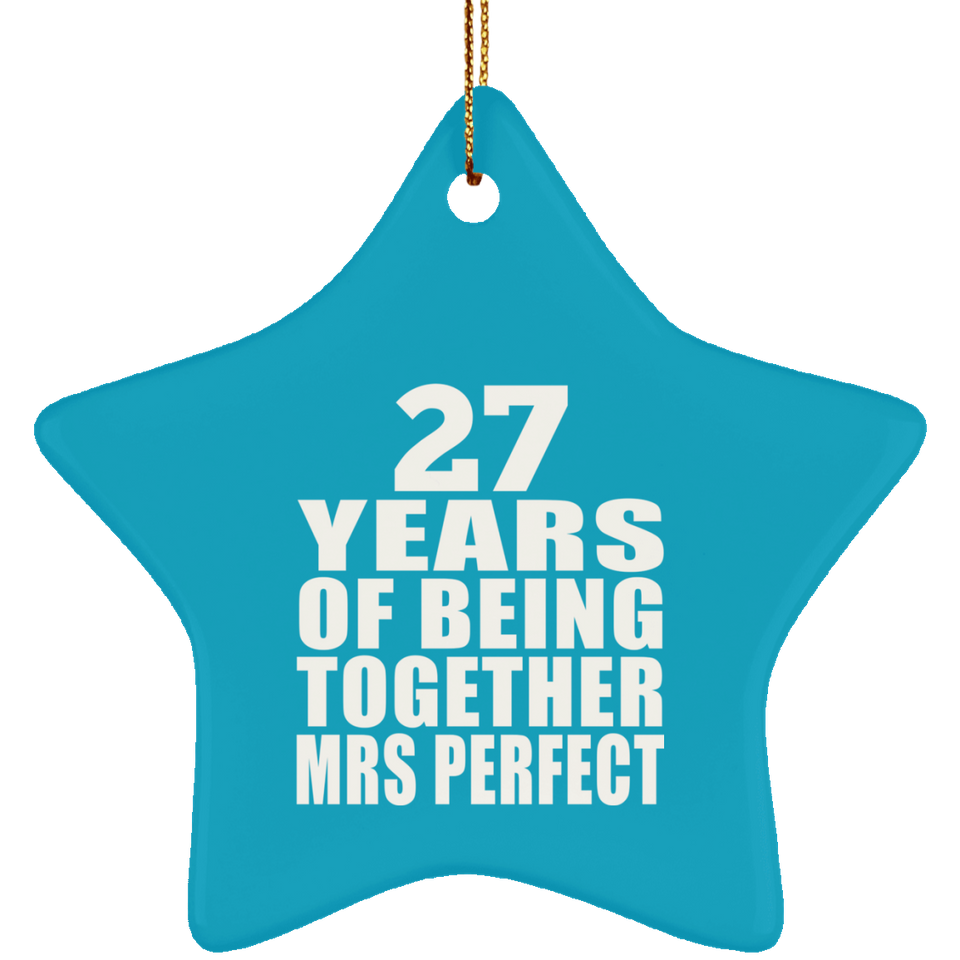 27th Anniversary 27 Years Of Being Mrs Perfect - Star Ornament
