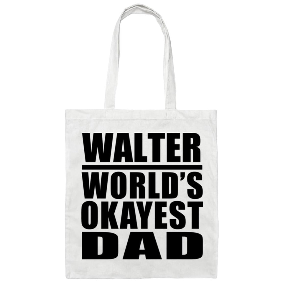 Walter World's Okayest Dad - Tote Bag White