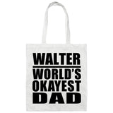 Walter World's Okayest Dad - Tote Bag White