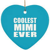 Coolest Mimi Ever - Heart Ornament