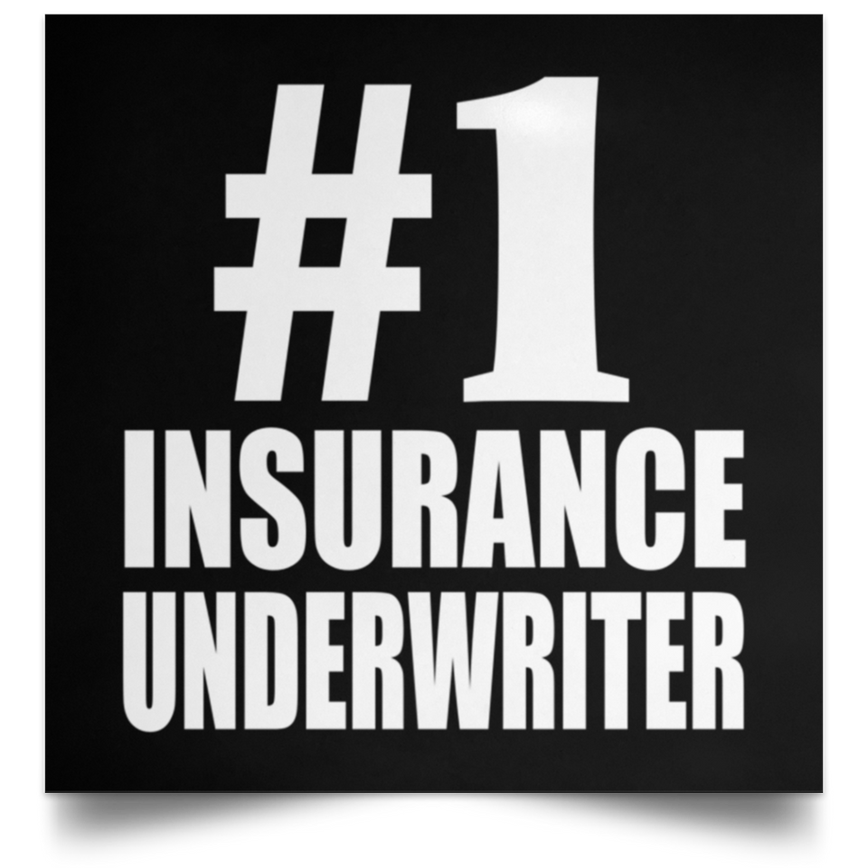 Number One #1 Insurance Underwriter - Poster Square