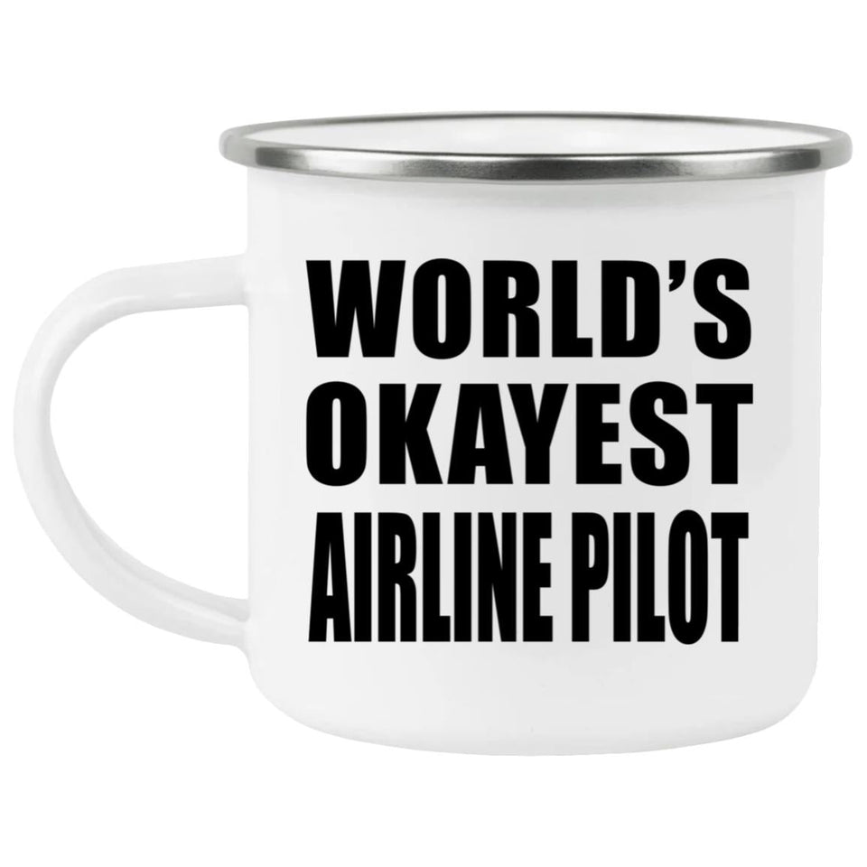 World's Okayest Airline Pilot - 12oz Camping Mug